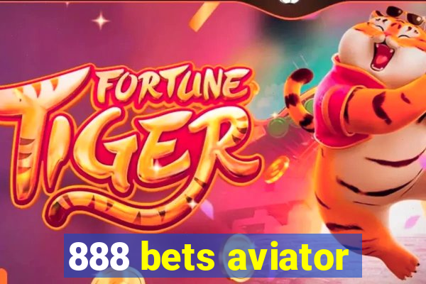 888 bets aviator